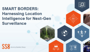 Smart Borders: Harnessing Location Intelligence for Next-Gen Surveillance